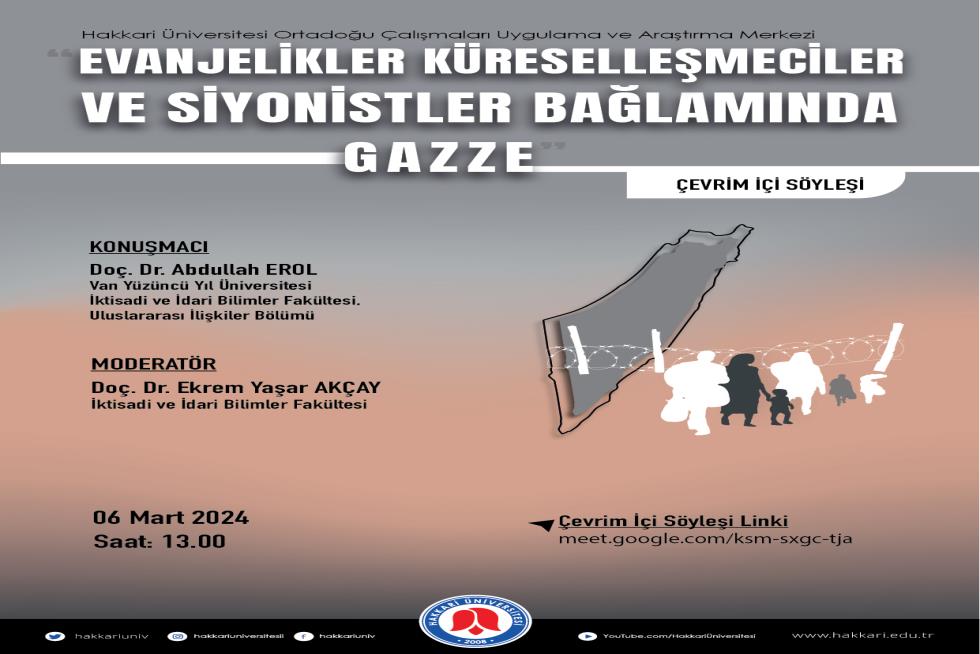 Evanjelikler Küreselleşmeciler ve Siyonistler Bağlamında Gazze Konulu Söyleşi