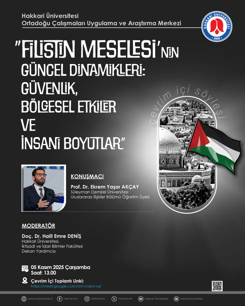 Filistin Meselesi'nin Güncel Dinamikleri: Güvenlik, Bölgesel Etkiler ve İnsani Boyutlar